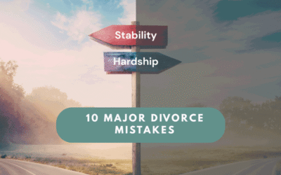 10 Major Divorce Mistakes to Avoid